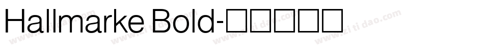 Hallmarke Bold字体转换